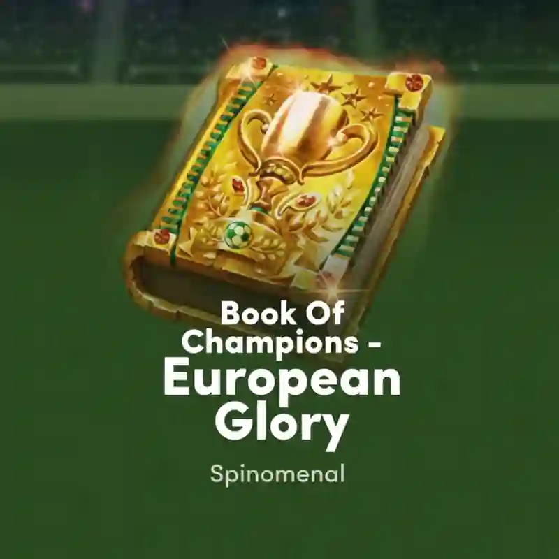 Book Of Champions – European Glory